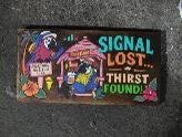 PARROTS SIGNAL LOST SIGN